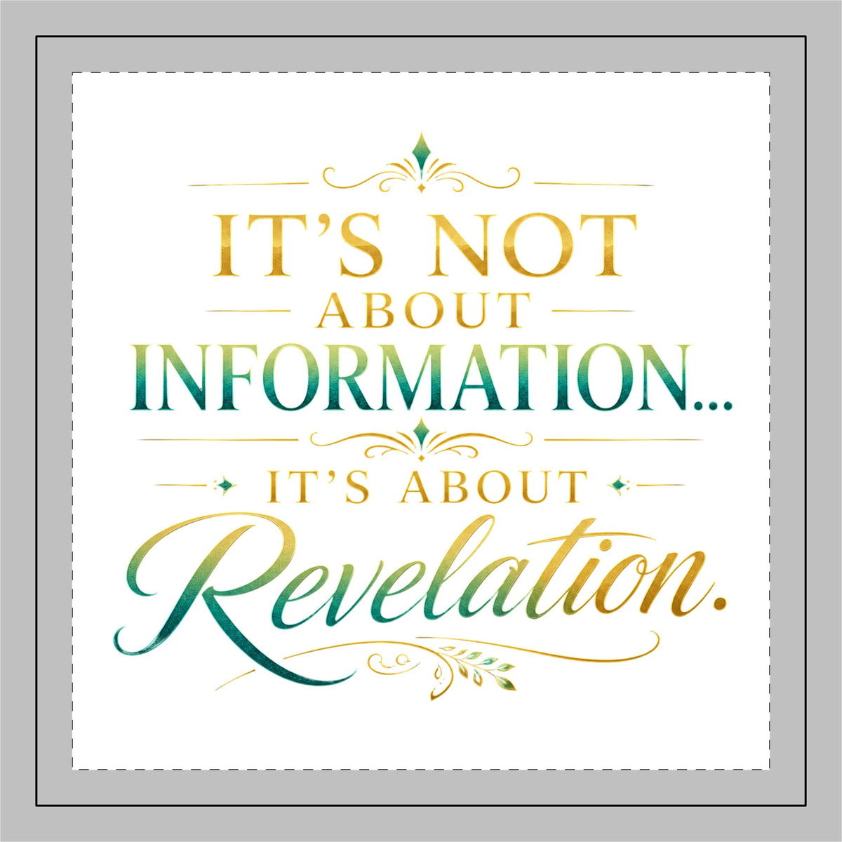 Revelation Quote Pillow — "It's Not About Information... It's About Revelation"