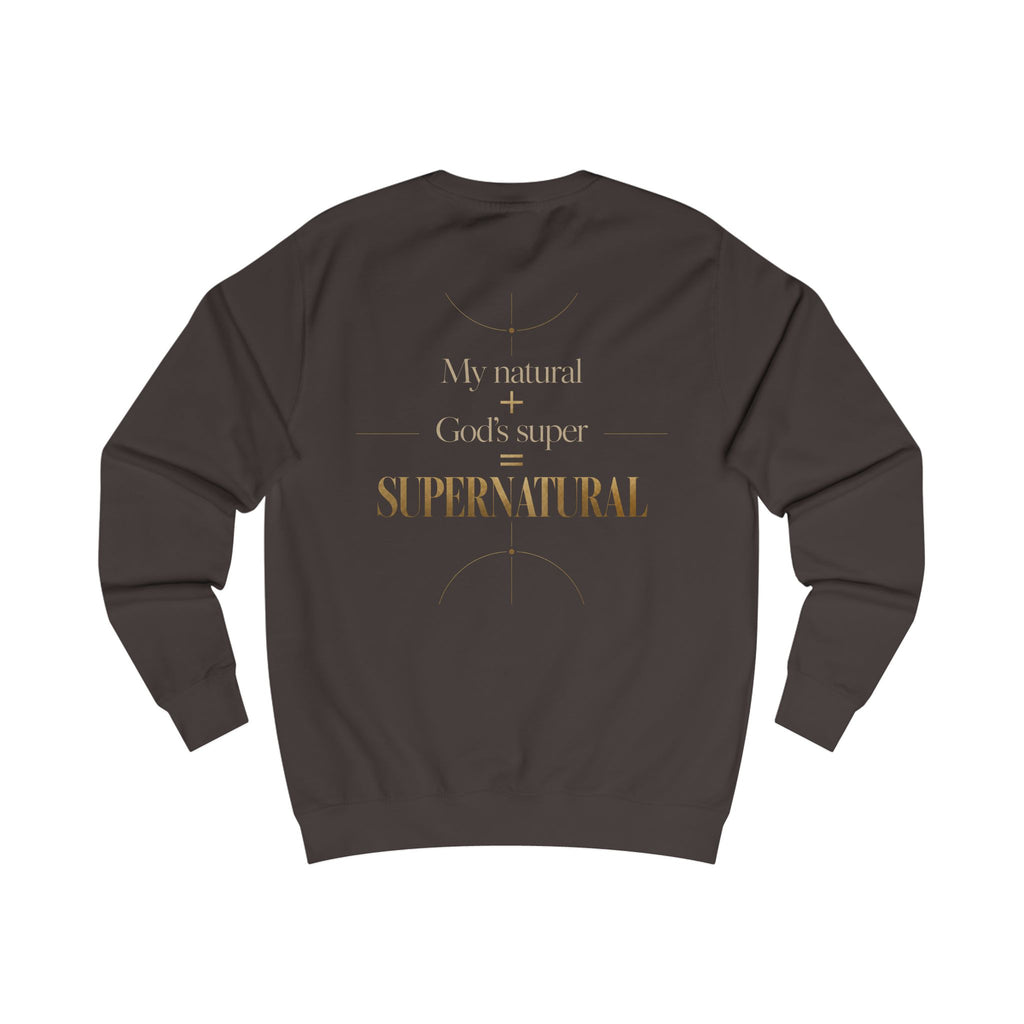 Supernatural Faith Sweatshirt — "My natural + God's super = Supernatural" Christian Crewneck