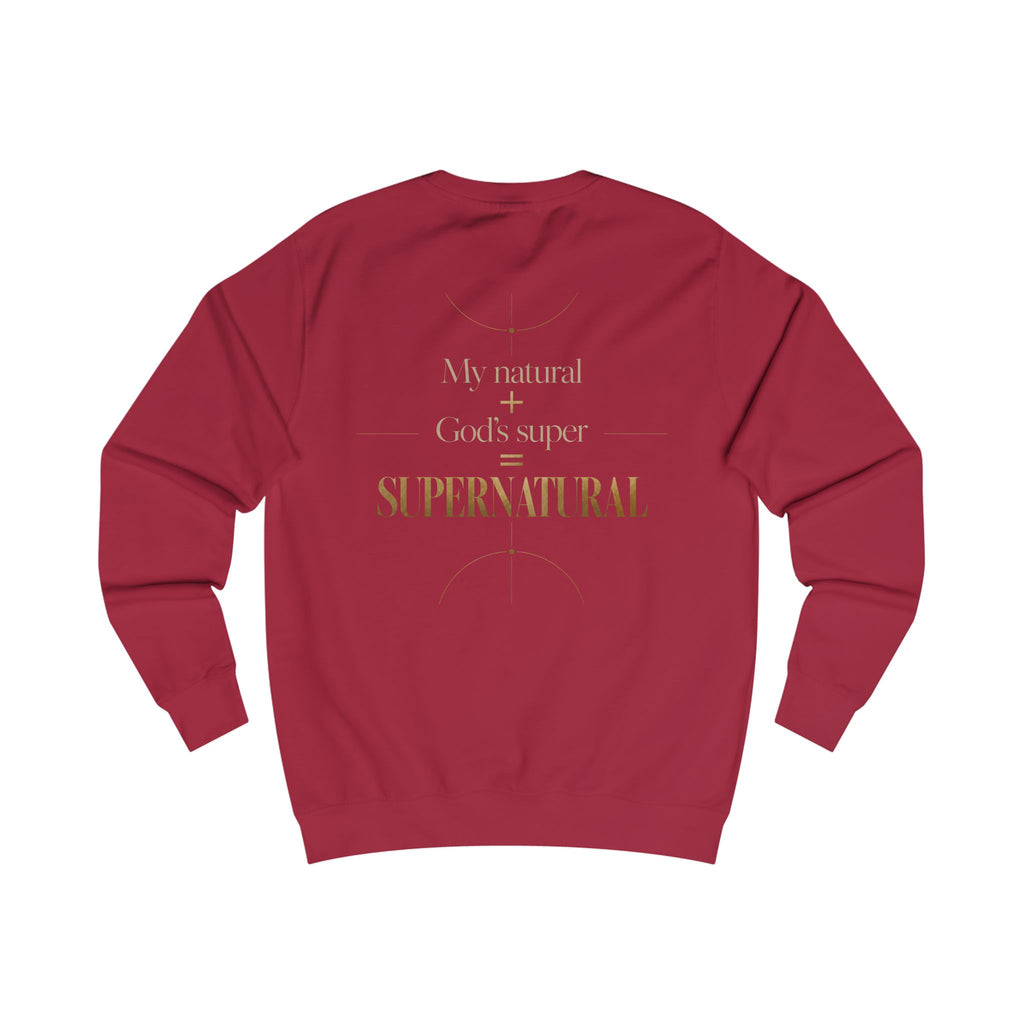 Supernatural Faith Sweatshirt — "My natural + God's super = Supernatural" Christian Crewneck