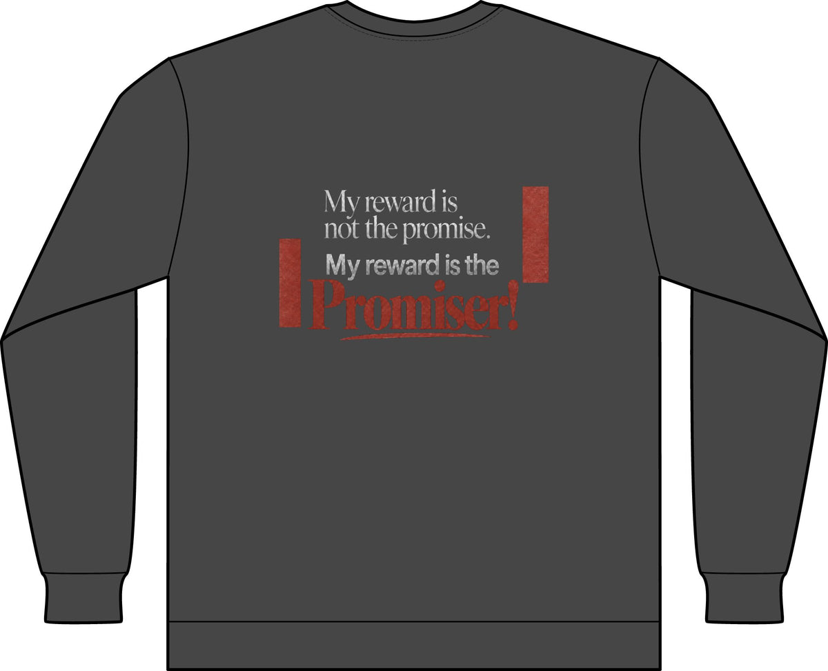 My Reward is the Promiser Long-Sleeved Tee — Treasures Apparel Chest Print