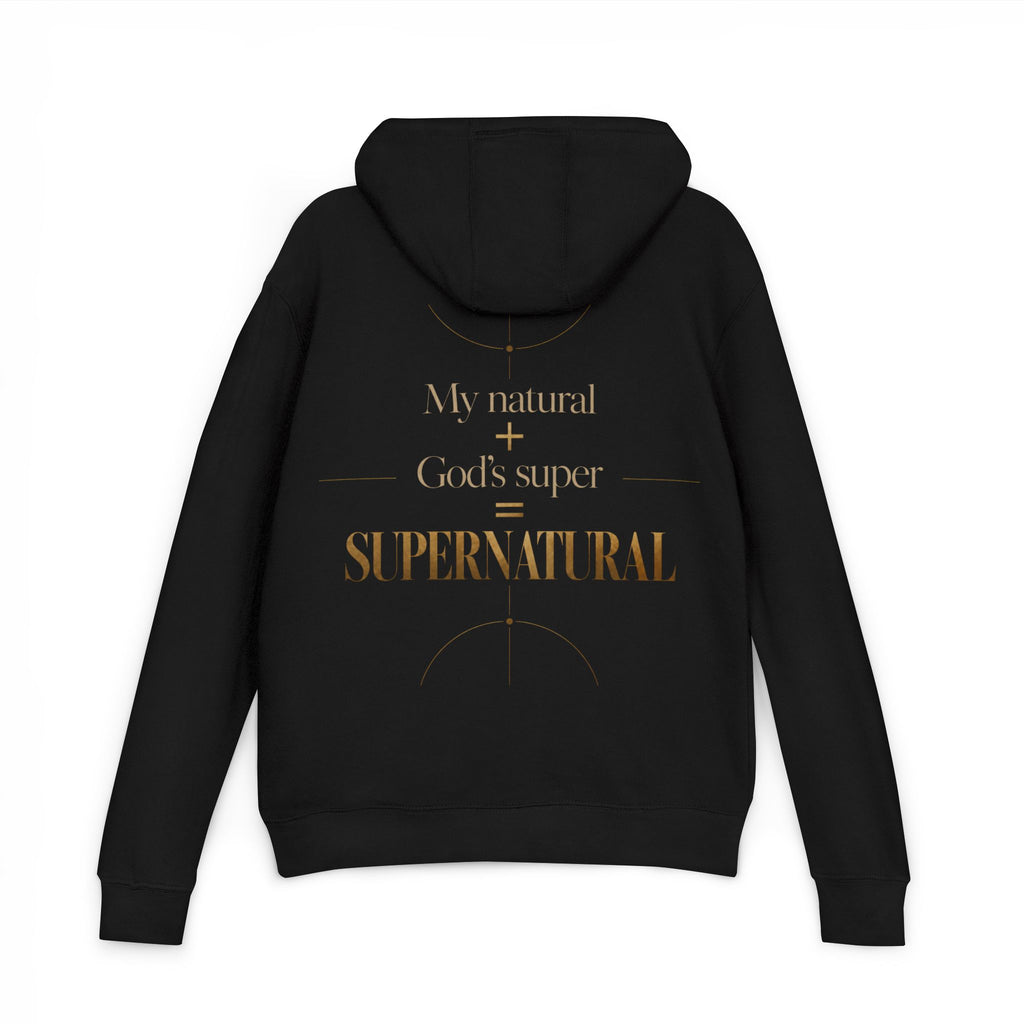 Hoodie — “My Natural + God’s Super = Supernatural” Gold-Print Christian Hoodie