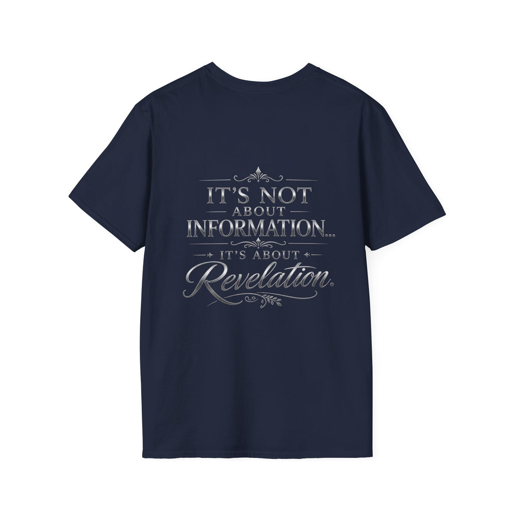 Bible Study Revelation T-Shirt — "Studying the Bible is not about information, it's about revelation"