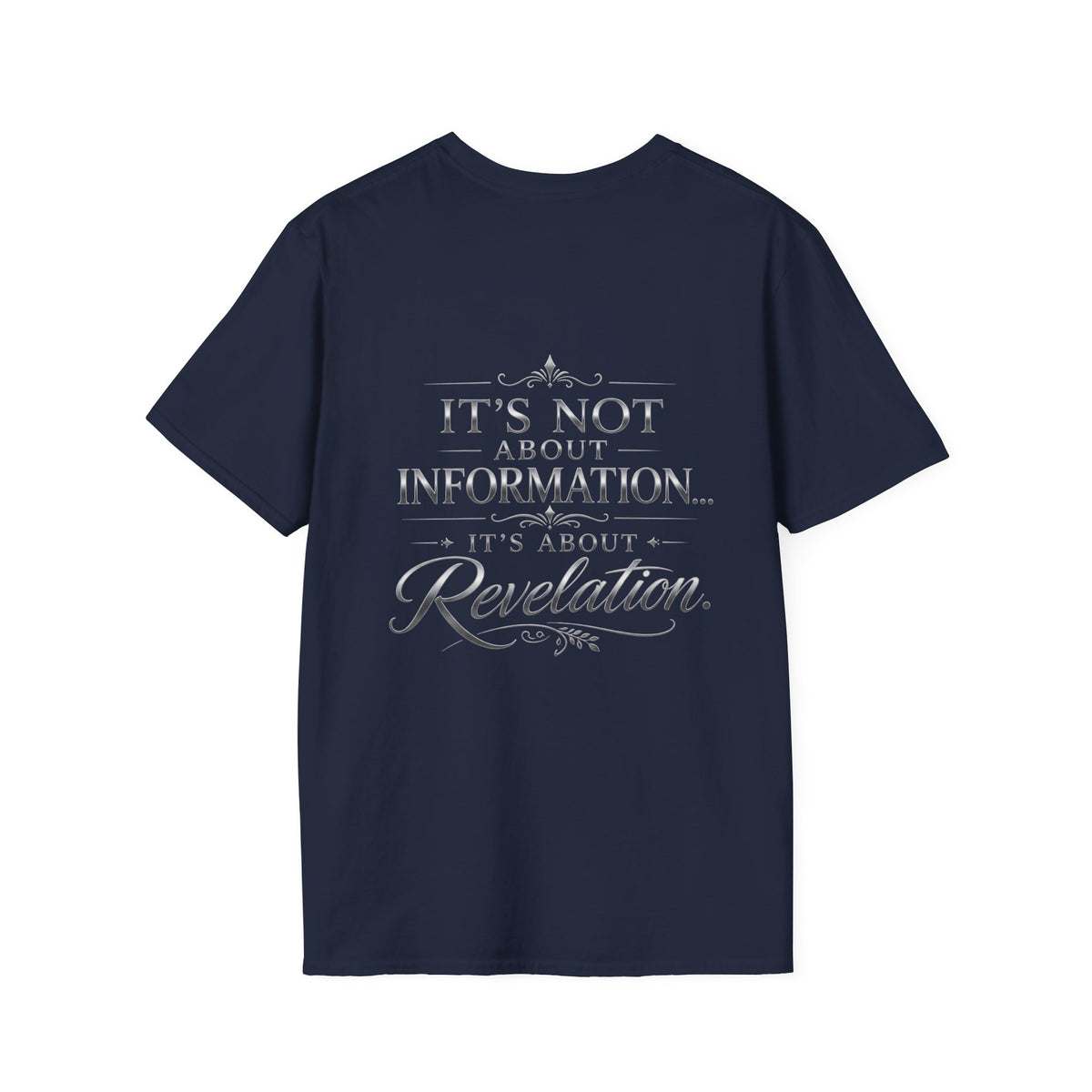 Bible Study Revelation T-Shirt — "Studying the Bible is not about information, it's about revelation"
