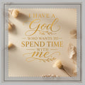 Poly Twill Pillow — "I Have a God Who Wants to Spend Time With Me" Decorative Throw Pillow
