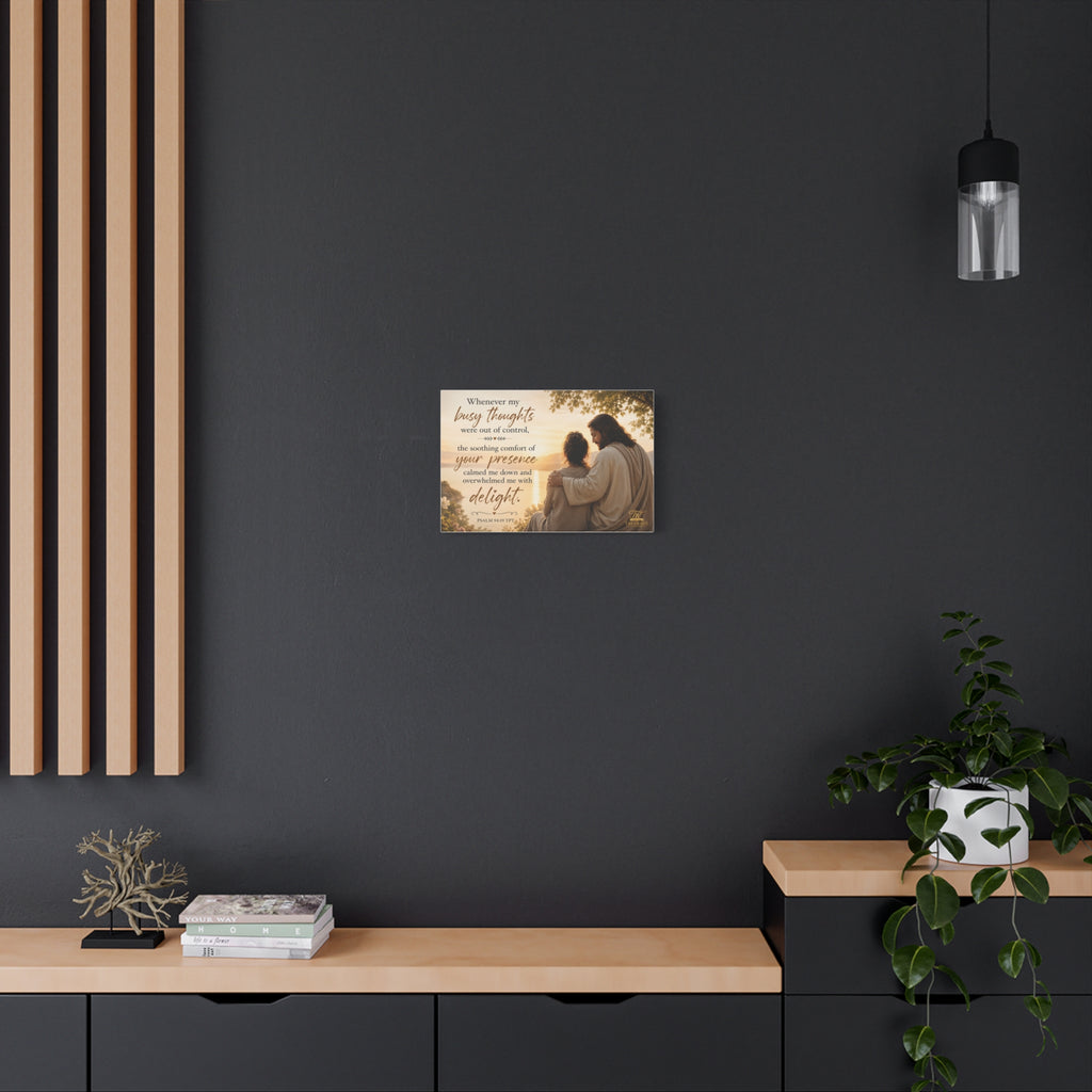 Matte Canvas Wall Art — Bible Verse "Whenever my busy thoughts…" (Stretched 1.25")