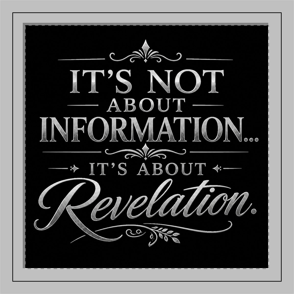Poly Twill Pillow - "It's Not About Information... It's About Revelation" Inspirational Decorative Throw Pillow