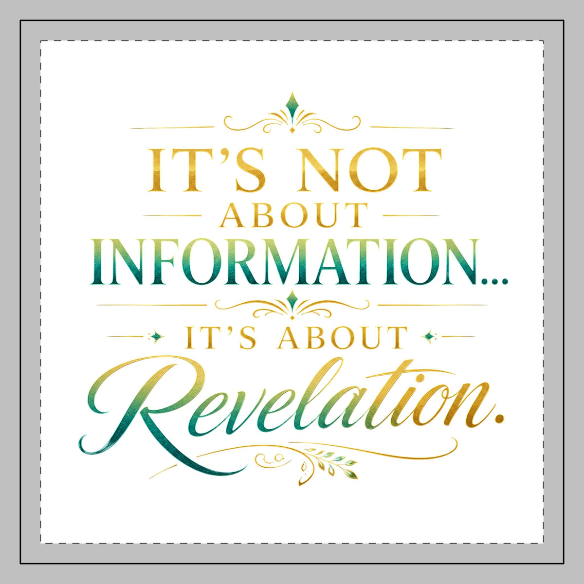 Revelation Quote Pillow — "It's Not About Information... It's About Revelation"