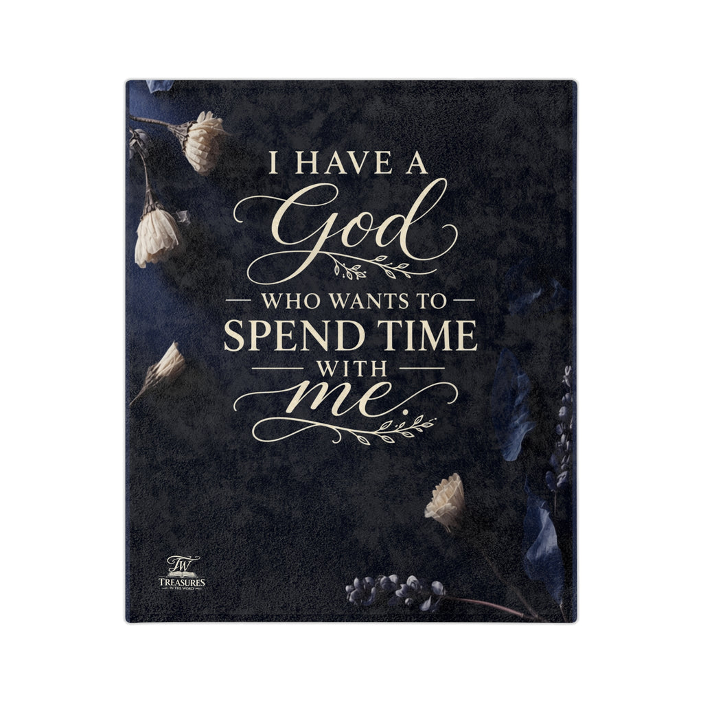 Navy Inspirational Scripture Blanket - "I Have a God Who Wants to Spend Time With Me" Velveteen Throw