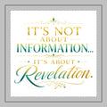 Revelation Quote Pillow — "It's Not About Information... It's About Revelation"