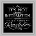 Poly Twill Pillow - "It's Not About Information... It's About Revelation" Inspirational Decorative Throw Pillow