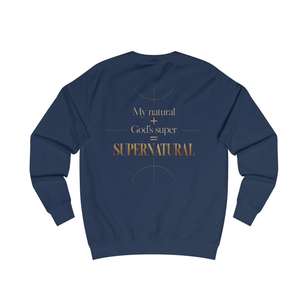 Supernatural Faith Sweatshirt — "My natural + God's super = Supernatural" Christian Crewneck
