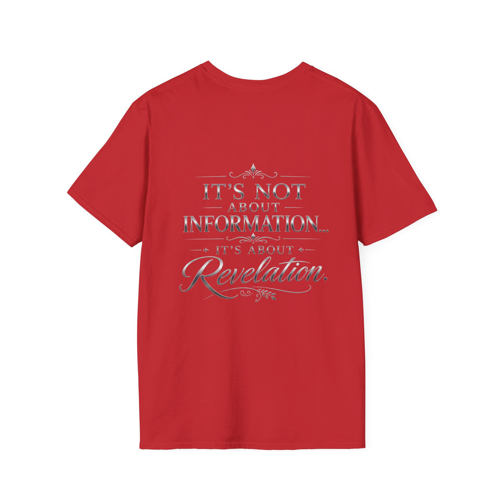 Bible Study Revelation T-Shirt — "Studying the Bible is not about information, it's about revelation"