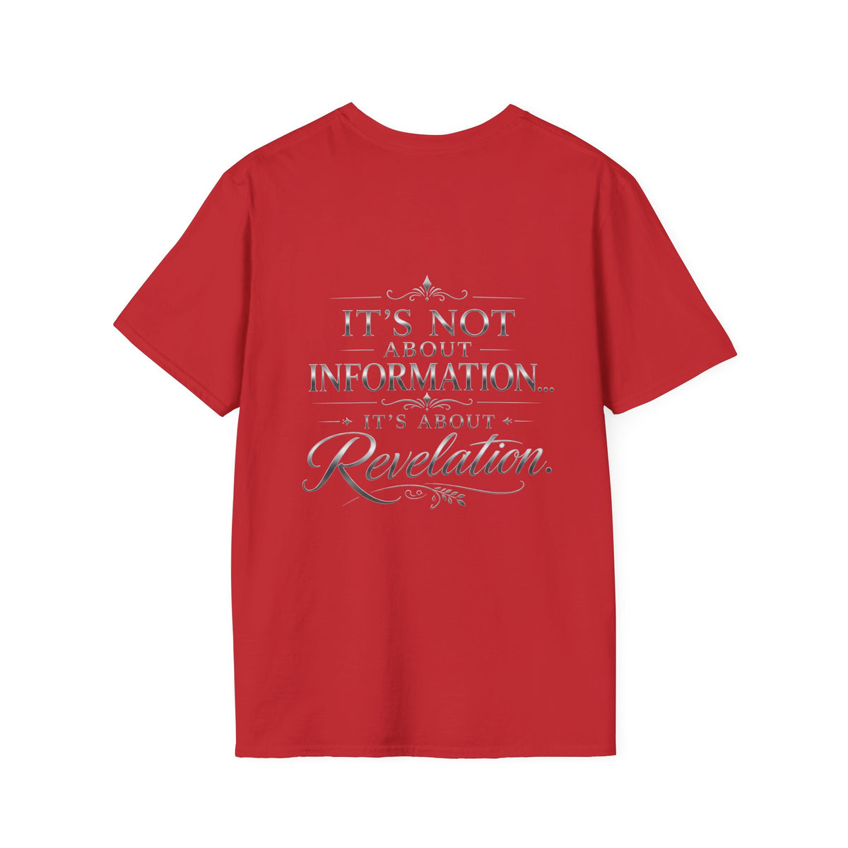 Bible Study Revelation T-Shirt — "Studying the Bible is not about information, it's about revelation"