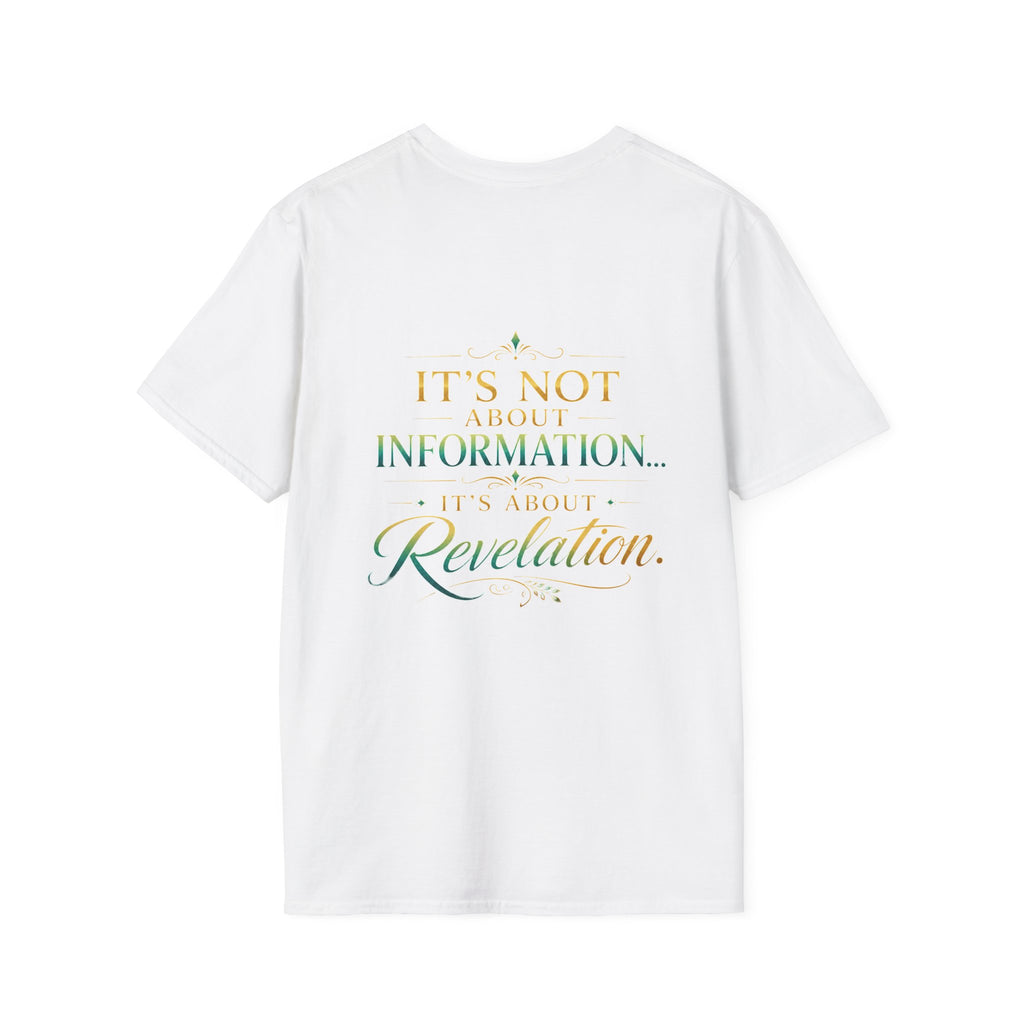 Bible Study Revelation T-Shirt — "Studying the Bible is not about information, it's about revelation"