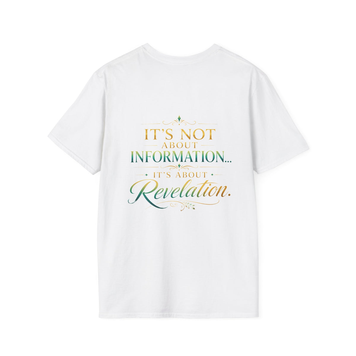 Bible Study Revelation T-Shirt — "Studying the Bible is not about information, it's about revelation"
