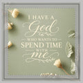 Sage Green Poly Twill Pillow — "I Have a God Who Wants to Spend Time With Me" Decorative Throw Pillow